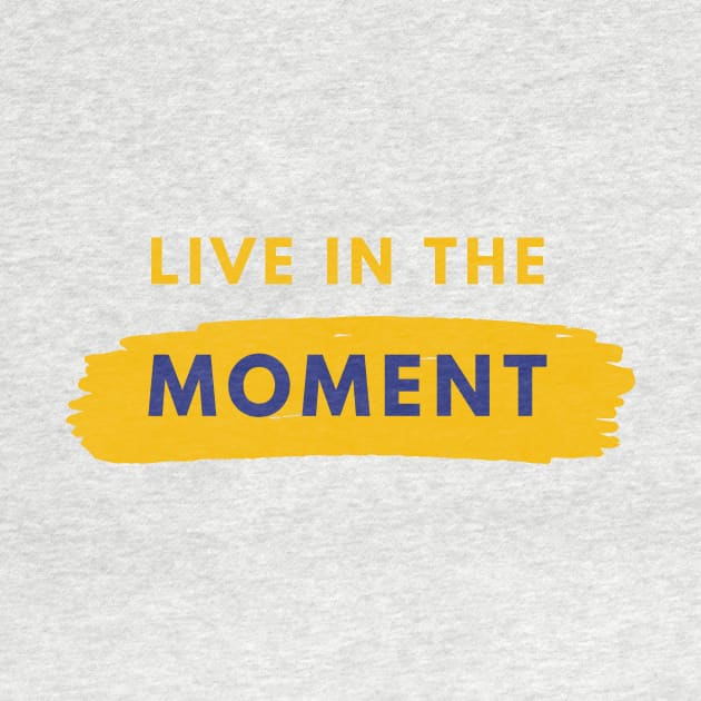 Live In The Moment by CoreDJ Sherman